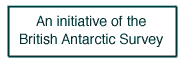 A British Antarctic Survey initiative: click here for website
